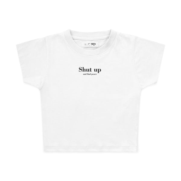 SHUT UP BABY TEE